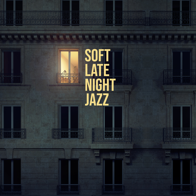 Gentle Late Night Jazz By Soft Jazz Mood's cover