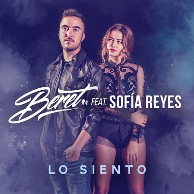 Lo siento (feat. Sofía Reyes) By Beret, Sofía Reyes's cover
