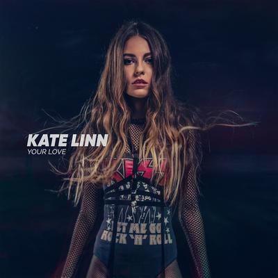 Your Love (Radio Edit) By Kate Linn's cover