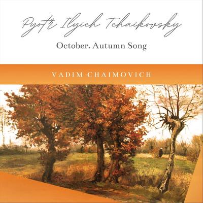 The Seasons, Op. 37b: X. October. Autumn Song (Live)'s cover