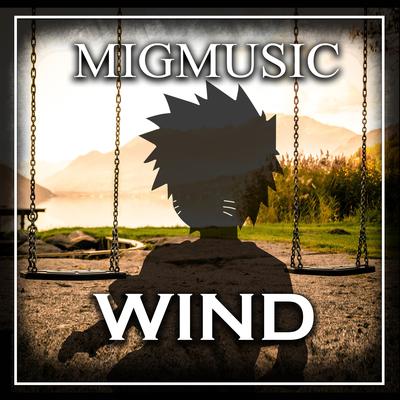 Wind By MigMusic's cover