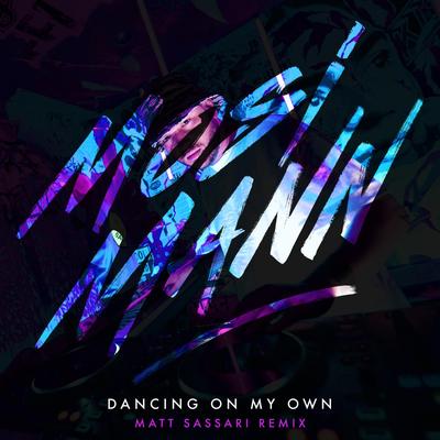 Dancing On My Own (Matt Sassari Remix) By Mosimann's cover