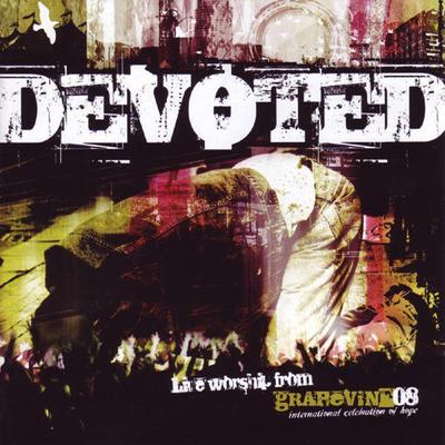 Devoted - Live Worship From Grapevine 2008's cover