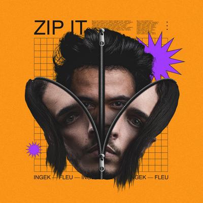 Zip It By INGEK, FLEU's cover