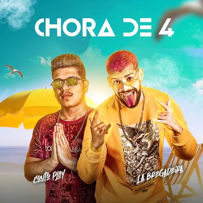 Chora de 4 By La Bregadeira, CoutoPlay's cover