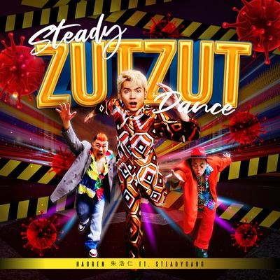 Steady Zut Zut Dance (feat. Steady Gang) By Haoren, Steady Gang's cover