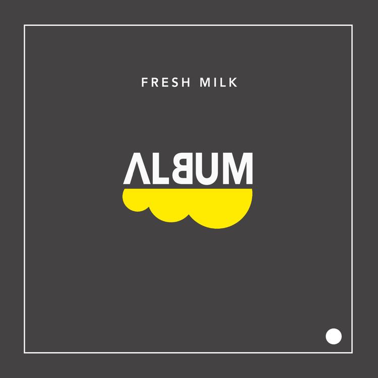 Fresh Milk's avatar image