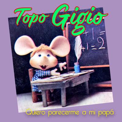 Quiero Parecerme a Mi Papá's cover