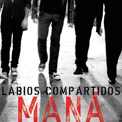 Labios Compartidos (Radio Edit) By Maná's cover