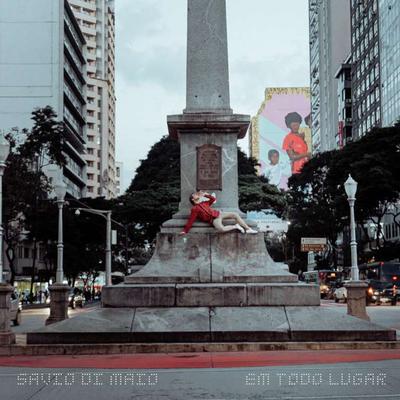 Em Todo Lugar By Savio di Maio's cover