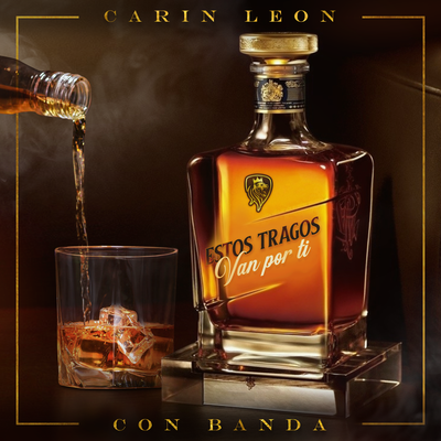 Estos Tragos Van Por Ti By Carin Leon's cover