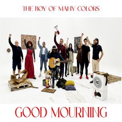 Good Mourning  By The Boy Of Many Colors's cover