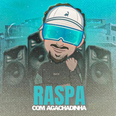 Da Raspa Com Agachadinha By Dj Loiraoh, Niack's cover