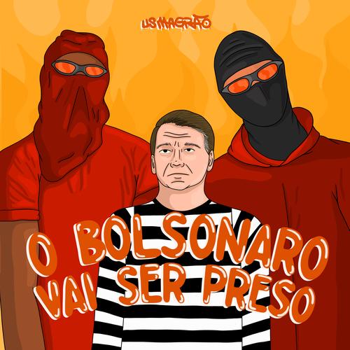 b0lsonaro vai ser pr&eso's cover