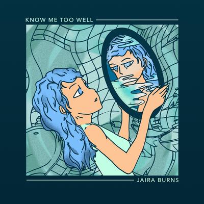 Know Me Too Well's cover