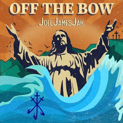 Off the Bow By JoelJamesJak's cover
