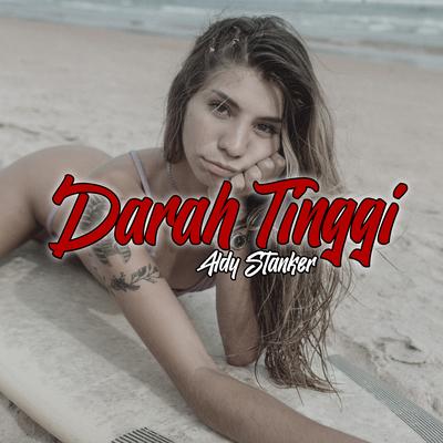 DARAH TINGGI By Aldy Stanker's cover