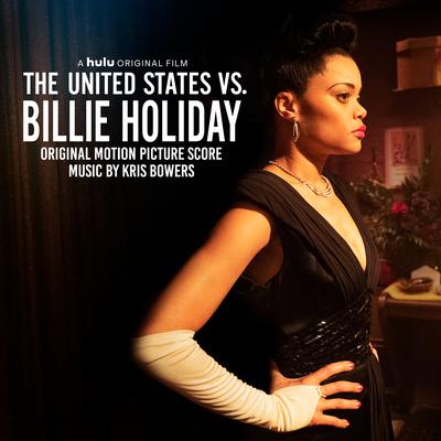 The United States vs. Billie Holiday (Original Motion Picture Score)'s cover