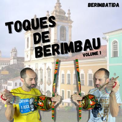 Toques de Berimbau, Vol. 1's cover