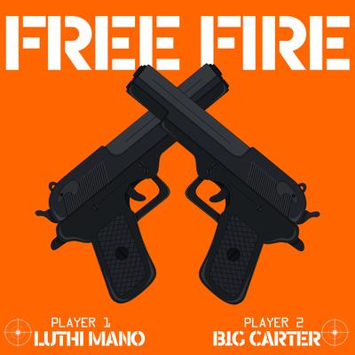 Free Fire By BUTUKA, Luthi Mano, B.I.G Carter's cover