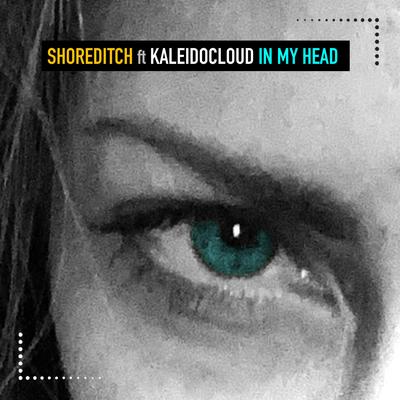 In My Head By KaleidoCloud, Shoreditch's cover