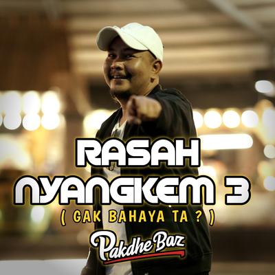 Rasah Nyangkem 3 (Gak Bahaya Ta?)'s cover