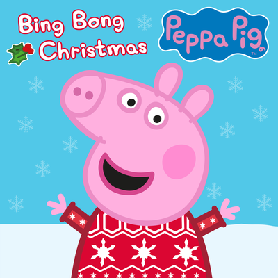 Bing Bong Christmas By Peppa Pig's cover