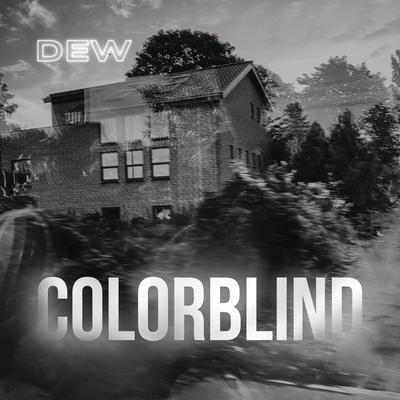 Colorblind By Dew's cover