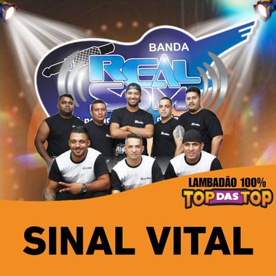 Sinal Vital By Banda Real Som Oficial De MT, LAMBADÃO 100% TOP DAS TOP's cover