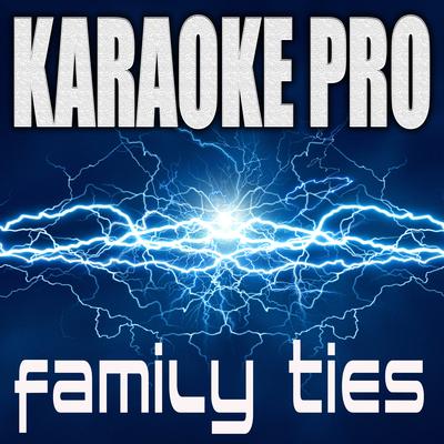 Family Ties (Originally Performed by Baby Keem and Kendrick Lamar) (Instrumental Version) By Karaoke Pro's cover