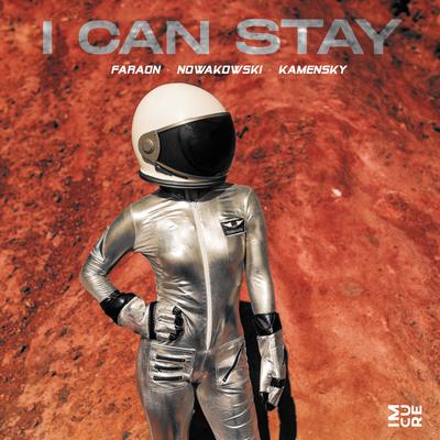 I Can Stay By Nowakowski, Faraon, Kamensky's cover