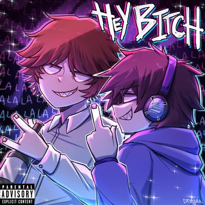 hey bitch's cover