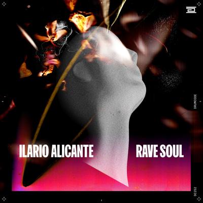 Rave Soul By Ilario Alicante's cover