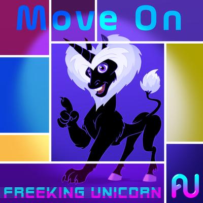 Move On Freeking Unicorn's cover