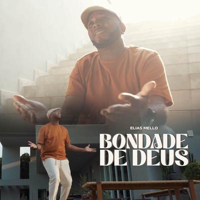 Bondade de Deus By Elias Mello's cover