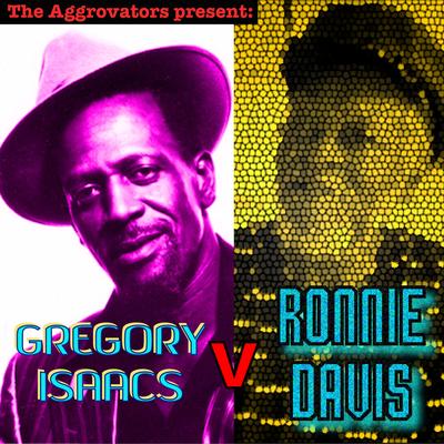 Gregory Isaacs V Ronnie Davis's cover