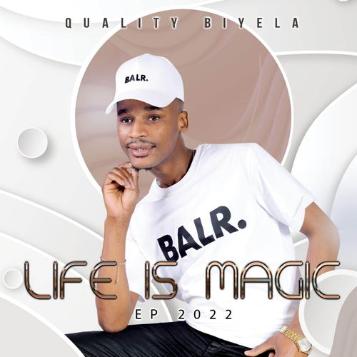 Life is Magic Official TikTok Music album by Quality Biyela