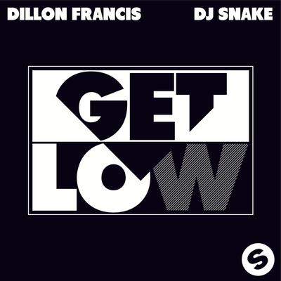 Get Low (Radio Edit) By Dillon Francis, DJ Snake's cover