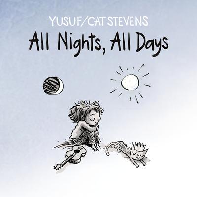 All Nights, All Days By Yusuf / Cat Stevens's cover