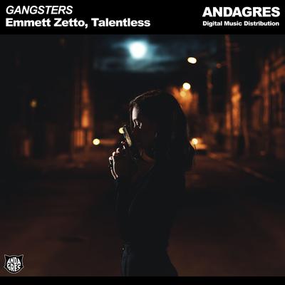 GANGSTERS By Emmett Zetto, Talentless's cover