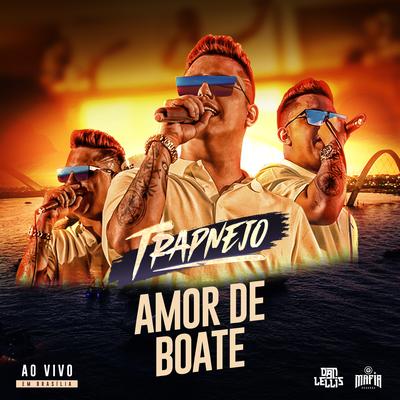 Amor de Boate (Trapnejo, Ao Vivo)'s cover