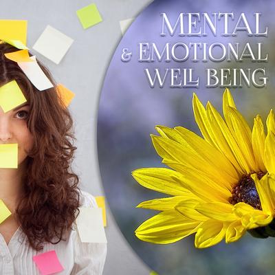 Mental & Emotional Well Being's cover