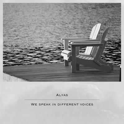 We speak in different voices By Alyas's cover