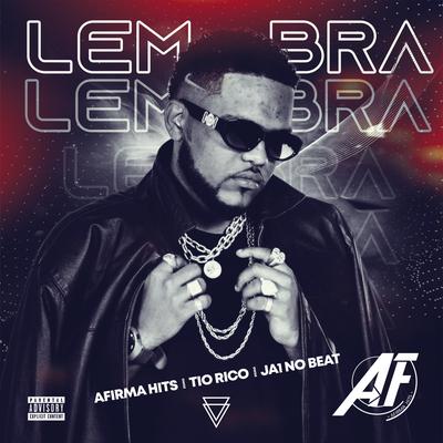 Lembra By AFirma Hits, Tio Rico, Ja1 No Beat's cover