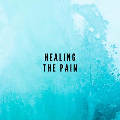 Healing the Pain By Praying Worshiping's cover