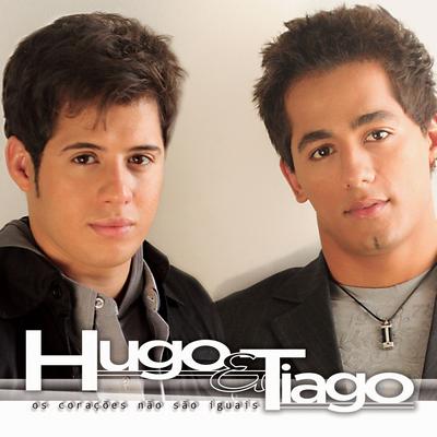 Os corações não são iguais By Hugo & Tiago's cover