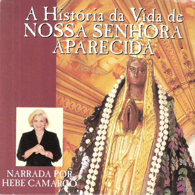 Nossa Senhora Milagrosa de Aparecida By Hebe Camargo's cover