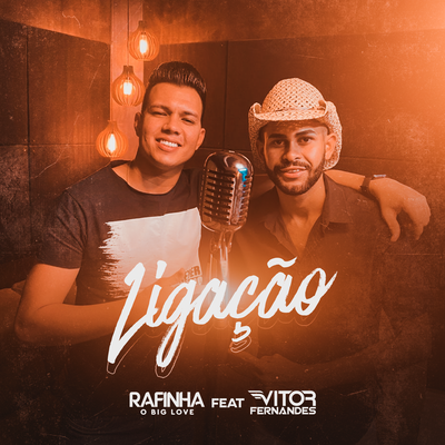 Ligação By Rafinha o Big Love, Vitor Fernandes's cover