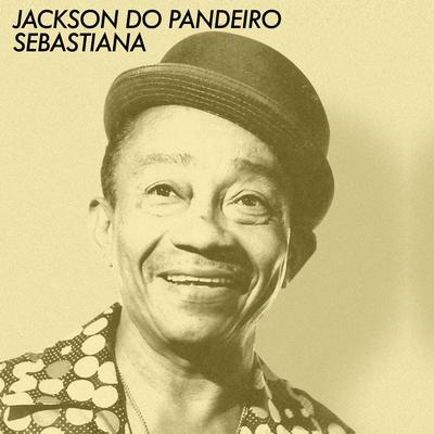 Sebastiana By Jackson Do Pandeiro's cover