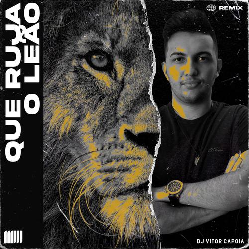 Que Ruja o Leão (Remix)'s cover